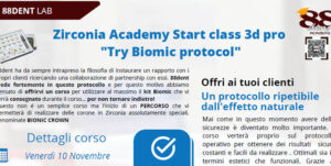 Scopri di più sull'articolo Zirconia Academy Start class 3d pro “Try Biomic protocol”